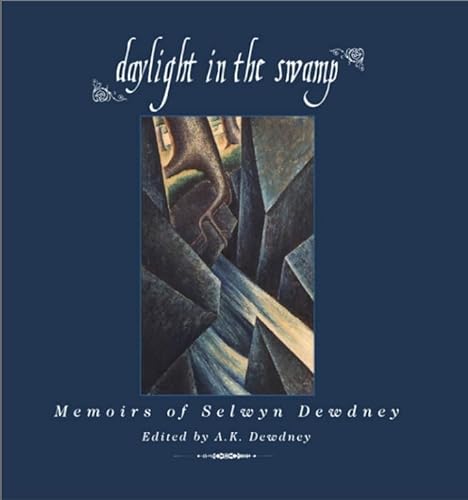 9781550022513: Daylight in the Swamp: Memoirs of Selwyn Dewdney