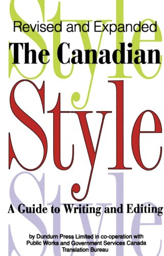 Stock image for The Canadian Style : A Guide to Writing and Editing for sale by Better World Books