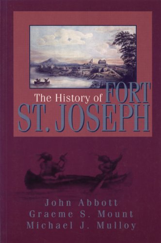 Imagen de archivo de The History of Fort St. Joseph a la venta por Librairie Le Nord