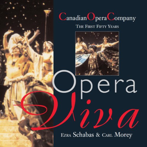9781550023466: Opera Viva: The Canadian Opera Company The First Fifty Years
