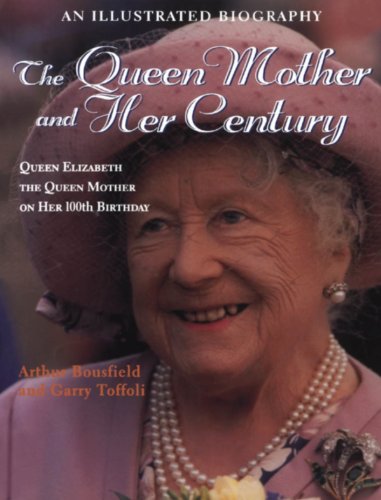 9781550023497: The Queen Mother and Her Century: An Illustrated Biography of Queen Elizabeth the Queen Mother on Her 100th Birthday