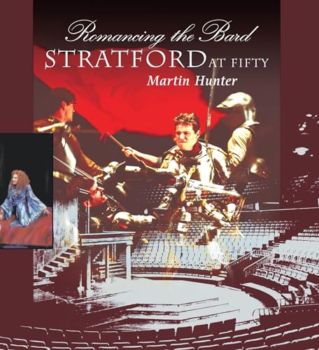 9781550023633: Romancing the Bard: Stratford at Fifty