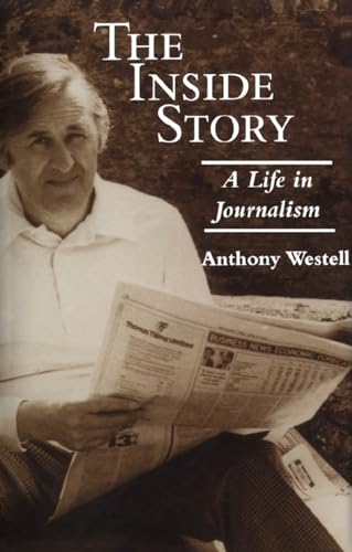Stock image for Inside Story: A Life In Journalism [Hardcover] Westell, Anthony for sale by Hay-on-Wye Booksellers