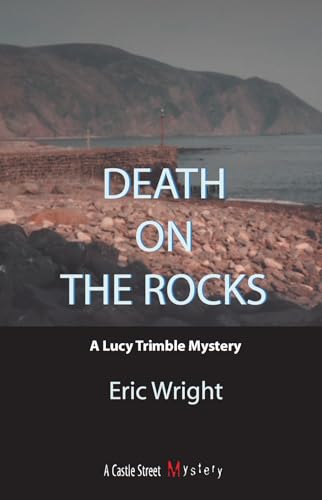 Beispielbild fr Death on the Rocks: A Lucy Trimble Mystery zum Verkauf von Wonder Book