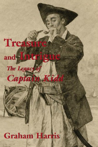 Imagen de archivo de Treasure and Intrigue. the Legacy of Captain Kidd a la venta por Ken Jackson