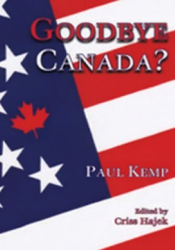 Beispielbild fr Goodbye Canada? zum Verkauf von Better World Books