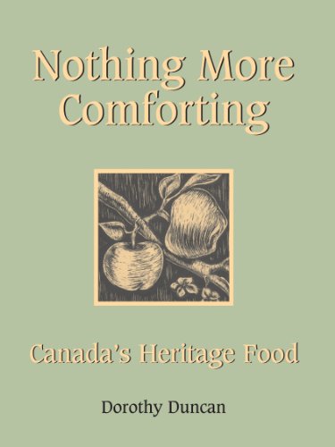 Beispielbild fr Nothing More Comforting : Canada's Heritage Food zum Verkauf von Better World Books