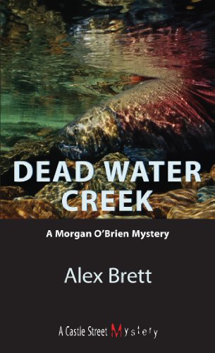 Stock image for Dead Water Creek: A Morgan O'Brien Mystery (A Morgan O'Brien Mystery, 1) for sale by GF Books, Inc.