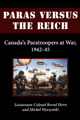 9781550024708: Paras Versus the Reich: Canada's Paratroopers at War, 1942-1945