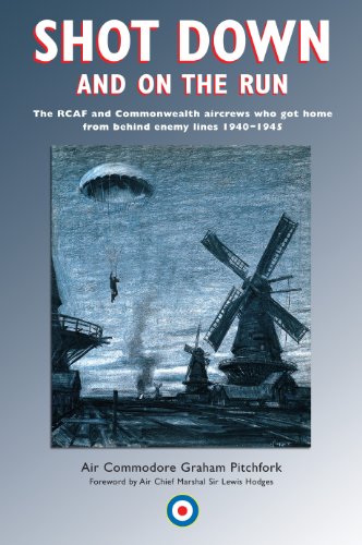 Stock image for SHOT DOWN AND ON THE RUN: The RCAF and Commonwealth Aircrews Who Got Home from Behind Enemy Lines, 1940-1945 for sale by WorldofBooks