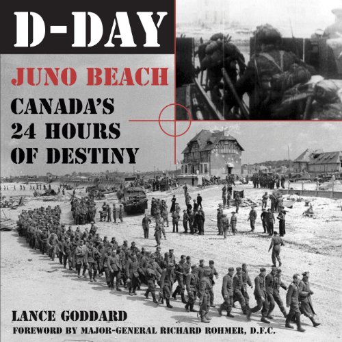 Imagen de archivo de D-Day : Juno Beach, Canada's 24 Hours of Destiny a la venta por Better World Books: West