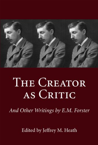 Beispielbild fr The Creator as Critic and Other Writings by E. M. Forster zum Verkauf von Anybook.com