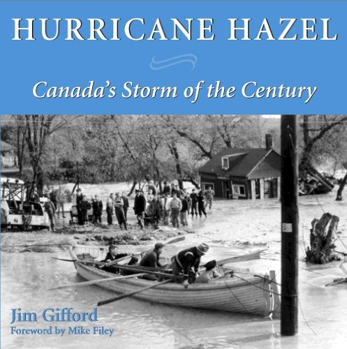 Imagen de archivo de Hurricane Hazel : Canada's Storm of the Century a la venta por Better World Books
