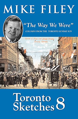 Beispielbild fr Toronto Sketches 8 : The Way We Were zum Verkauf von Better World Books