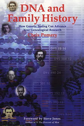 Stock image for DNA and Family History : How Genetic Testing Can Advance Your Genealogical Research for sale by Better World Books