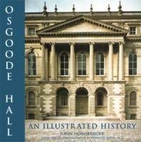 Beispielbild fr Osgoode Hall : An Illustrated History zum Verkauf von suspiratio - online bcherstube