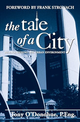 Stock image for Tale of a City: Re-Engineering the Urban Environment for sale by Hay-on-Wye Booksellers
