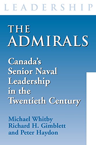 9781550025804: The Admirals: Canada's Senior Naval Leadership in the Twentieth Century