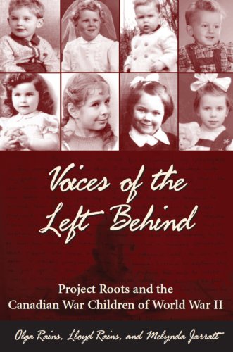 Imagen de archivo de Voices of the Left Behind: Project Roots and the Canadian War Children of World War II a la venta por ThriftBooks-Dallas