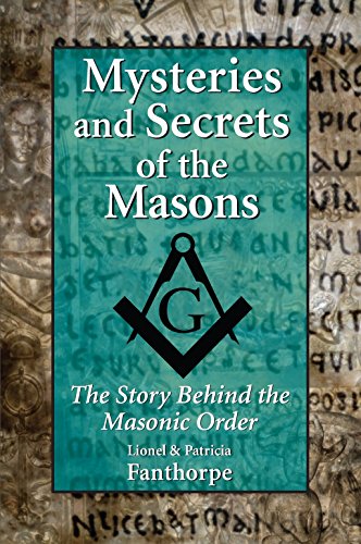 Imagen de archivo de Mysteries and Secrets of the Masons: The Story Behind the Masonic Order (Mysteries and Secrets, 12) a la venta por Zoom Books Company