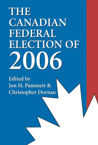 9781550026504: The Canadian Federal Election of 2006