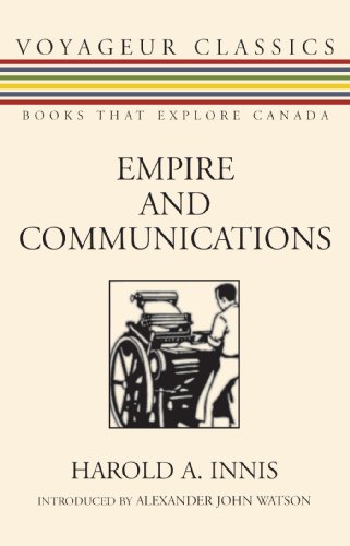 Beispielbild fr Empire and Communications (Voyageur Classics, 4) zum Verkauf von HPB-Red
