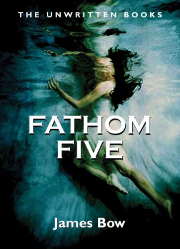 Stock image for Fathom Five: The Unwritten Books (The Unwritten Books, 2) for sale by HPB-Emerald