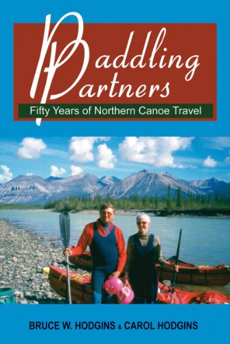 Imagen de archivo de Paddling Partners: Fifty Years of Northern Canoe Travel a la venta por ThriftBooks-Atlanta
