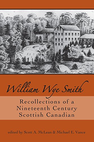 9781550028041: William Wye Smith: Recollections of a Nineteenth Century Scottish Canadian
