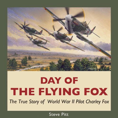 Beispielbild fr Day of the Flying Fox : The True Story of World War II Pilot Charley Fox zum Verkauf von Better World Books