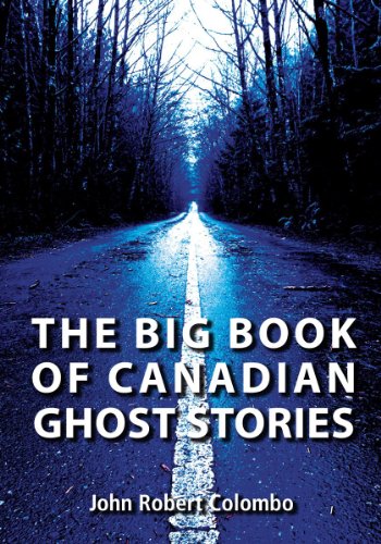Stock image for The Big Book of Canadian Ghost Stories for sale by Better World Books