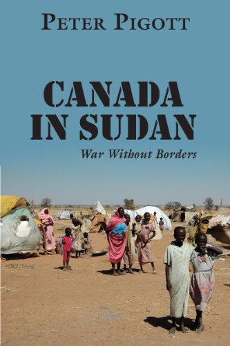 Imagen de archivo de Canada in Sudan: War Without Borders a la venta por ThriftBooks-Atlanta