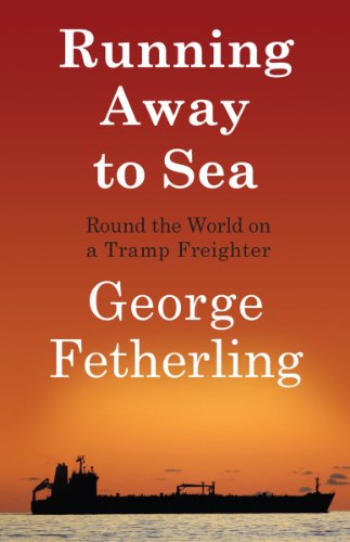 Beispielbild fr Running Away to Sea: Round the World on a Tramp Freighter zum Verkauf von WorldofBooks