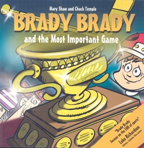 Stock image for Brady Brady and the Most Important Game for sale by HPB Inc.