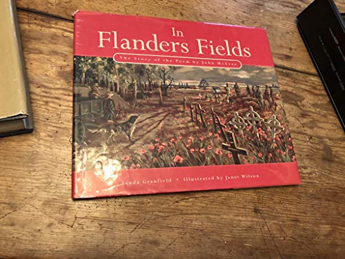 

In Flanders Fields: The Story of the Poem by John McCrae [signed] [first edition]
