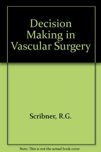 Imagen de archivo de Decision making in vascular surgery (Clinical decision making series) a la venta por Artless Missals