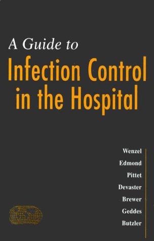 Beispielbild fr Guide to Infection Control in the Hospital zum Verkauf von WeBuyBooks