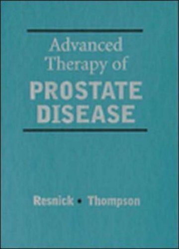 Advanced Therapy of Prostate Disease (9781550091021) by Martin I. Resnick; Ian Thompson