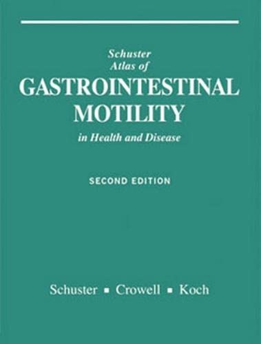 9781550091045: Schuster Atlas of Gastrointestinal Motility in Health and Disease