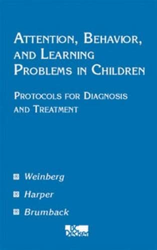 Stock image for Attention, Behavior and Learning Problems in Children: Protocols for Diagnosis and Treatment for sale by HPB-Emerald