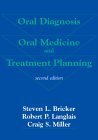 Beispielbild fr Oral Diagnosis, Oral Medicine and Treatment Planning zum Verkauf von HPB-Red