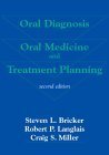 Imagen de archivo de Oral Diagnosis, Oral Medicine and Treatment Planning a la venta por HPB-Red