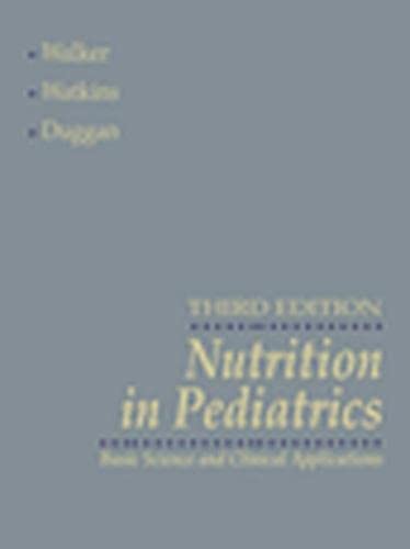 Stock image for Nutrition In Pediatrics: Basic Science And Clinical Applications for sale by Urban Book Limited