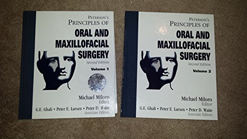 Peterson's Principals of Oral and Maxillofacial Surgery 2 Vol. set (9781550092349) by Michael Miloro
