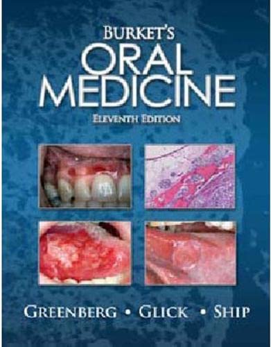 Burket's Oral Medicine 11/e (9781550093452) by Greenberg, Martin S.; Glick, Michael; Ship, Jonathan A.