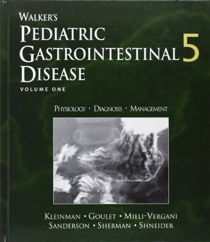 9781550093643: Walker's Pediatric Gastrointestinal Disease: Physiology, Diagnosis, Management