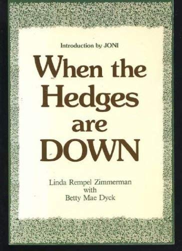 Imagen de archivo de When the Hedges are Down a la venta por G3 Books