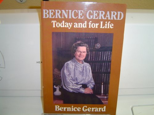 9781550110715: Bernice Gerard: Today and for Life