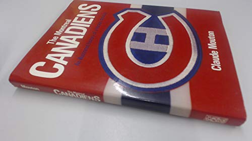 9781550130515: Montreal Canadiens: An Illustrated History of a Hockey Dynasty