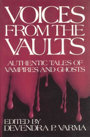 Beispielbild fr Voices From The Vaults: Authentic Tales Of Vampires And Ghosts zum Verkauf von Dragonfly Books